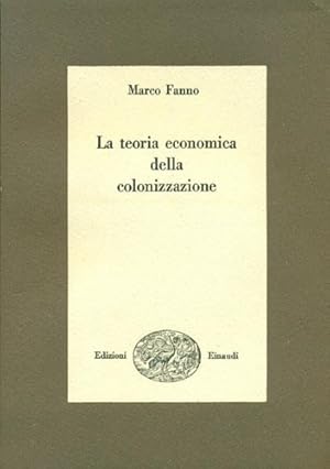 Seller image for La Teoria Economica della Colonizzazione. for sale by FIRENZELIBRI SRL