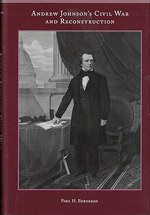 Image du vendeur pour Andrew Johnson s Civil War and Reconstruction mis en vente par Bookmarc's