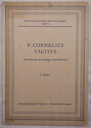 Bild des Verkufers fr P. Cornelius Tacitus - Auswahl aus den Annalen und Historien. zum Verkauf von KULTur-Antiquariat