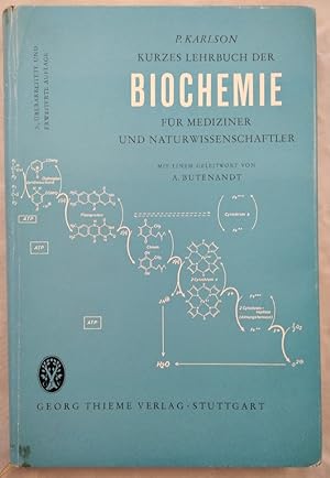 Bild des Verkufers fr Kurzes Lehrbuch der Biochemie fr Mediziner und Naturwissenschaftler. zum Verkauf von KULTur-Antiquariat