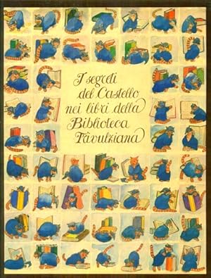 Bild des Verkufers fr I segreti del Castello nei libri della Biblioteca Trivulziana. zum Verkauf von FIRENZELIBRI SRL