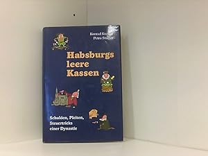 Bild des Verkufers fr Habsburgs leere Kassen - Schulden, Pleiten, Steuertricks einer Dynstie - bk859 zum Verkauf von Book Broker