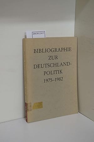 Immagine del venditore per Bibliographie zur Deutschlandpolitik 1975 - 1982 Dokumente zur Deutschlandpolitik Beiheifte Band 6 Issn 0341-3276 venduto da ralfs-buecherkiste