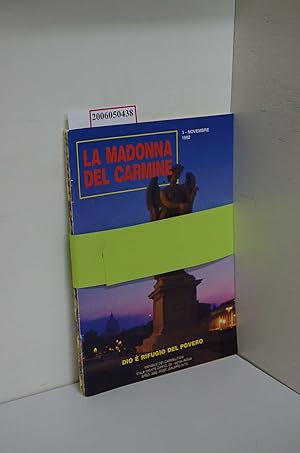 Seller image for 3 Ausgaben "La Madonna del Carmine" / Periodico dei Carmeliani d'Italia / Anno 46 / N. 11 / Novembre 1992 / Dio e Rifugio del Povero // Anno 47 / N. 3 / Marzo 1993 / Sulle orme di Christo // Anno 48 / N. 1-2 / Gen Feb 1994 / Maschio e Femmina li Creo for sale by ralfs-buecherkiste