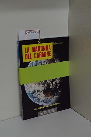 Seller image for 3 Ausgaben "La Madonna del Carmine" / Periodico dei Carmelitani d'Italia / Anno 44 / N. 11 - 12 / Nov. - Dic 1990 / All'Inizio C'era la Parola // Anno 45 / N. 1 / Gen 1991 / Il Laicato // Anno 45 / N. 3 / Marzo 1991 / La Communita nel Territorio for sale by ralfs-buecherkiste