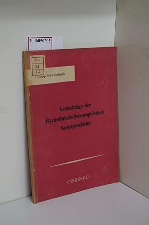 Seller image for Grundzge der Byzantinisch-Osteuropischen Kunstgeschichte for sale by ralfs-buecherkiste