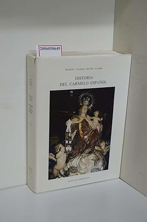 Image du vendeur pour Historia del Carmelo Espanol / Vol. II: Provincias de Cataluna y Aragon y Valencia. 1563-1835 (Textus Et Studia Historica Carmelitana, Band 18) mis en vente par ralfs-buecherkiste