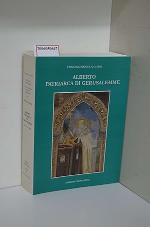 Image du vendeur pour Alberto Patriarca Di Gerusalemme: Tempo - Vita - Opera (Textus et Studia Historica Carmelitana, Band 20) mis en vente par ralfs-buecherkiste