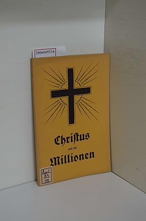 Bild des Verkufers fr Christus und die Millionen / A. Lehmann zum Verkauf von ralfs-buecherkiste