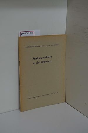 Imagen del vendedor de Stachanowschulen in den Betrieben / N. Roshdestwenski ; G. Sluzki ; W. Sidorenke. Aus d. Russ. ins Dt. bertr. von Herta Pltz a la venta por ralfs-buecherkiste