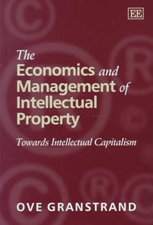 Seller image for Economics and Management of Intellectual Property : Towards Intellectual Capitalism for sale by GreatBookPricesUK