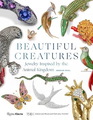 Seller image for Beautiful Creatures : Jewelry Inspired by the Animal Kingdom for sale by GreatBookPrices