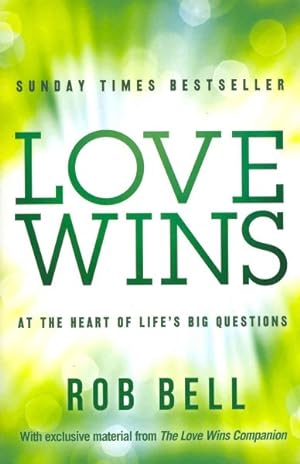 Imagen del vendedor de Love Wins : At the Heart of Life's Big Questions a la venta por GreatBookPrices
