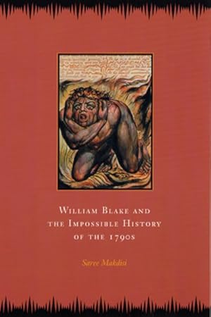 Imagen del vendedor de William Blake and the Impossible History of the 1790s a la venta por GreatBookPrices
