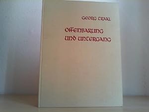 Bild des Verkufers fr Offenbarung und Untergang : die Prosadichtungen. Georg Trakl. Mit 13 Federzeichn. von Alfred Kubin zum Verkauf von Antiquariat im Schloss