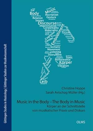 Bild des Verkufers fr Music in the Body - The Body in Music : Krper an der Schnittstelle von musikalischer Praxis und Diskurs zum Verkauf von AHA-BUCH GmbH