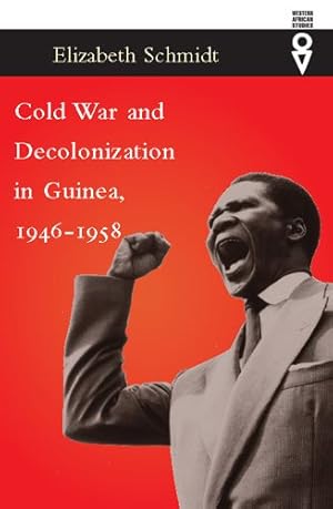 Seller image for Cold War and Decolonization in Guinea, 1946-1958 for sale by GreatBookPricesUK