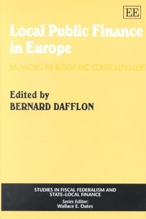 Seller image for Local Public Finance in Europe : Balancing the Budget and Controlling Debt for sale by GreatBookPricesUK