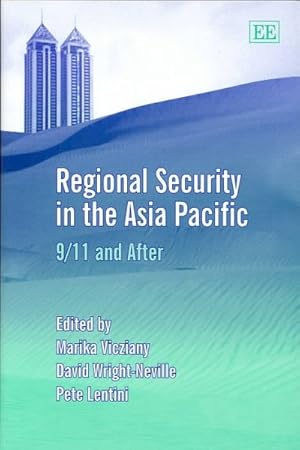 Bild des Verkufers fr Regional Security in the Asia Pacific : 9/11 And After zum Verkauf von GreatBookPricesUK