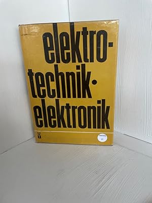 Bild des Verkufers fr Elektrotechnik, Elektronik zum Verkauf von Antiquariat Jochen Mohr -Books and Mohr-