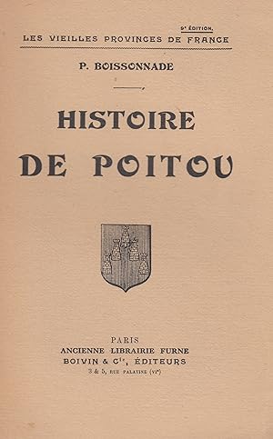 "Les vieilles provinces de France" - Histoire de Poitou -