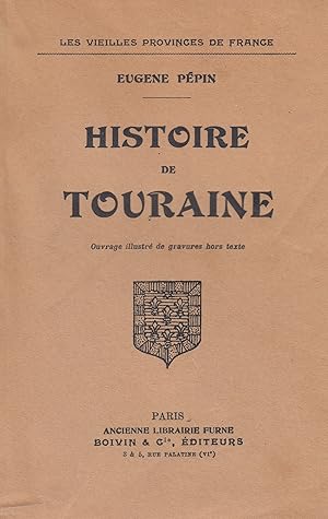 "Les vieilles provinces de France" - Histoire de Touraine -