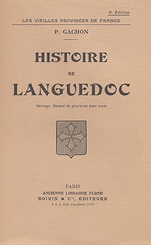 "Les vieilles provinces de France" - Histoire de Languedoc -