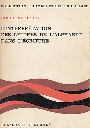 Image du vendeur pour L'interprtation des lettres de l'alphbet dans l'criture mis en vente par Le Petit Livraire