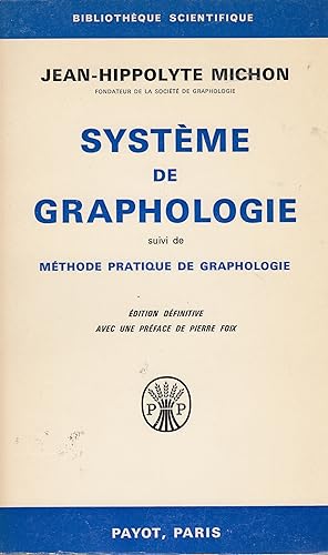 Système de graphologie suivi de Méthode pratique de graphologie