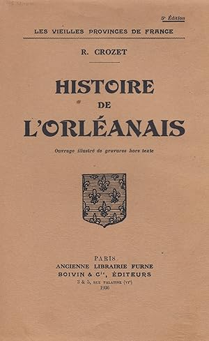 "Les vieilles provinces de France" - Histoire de l'Orléanais -