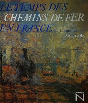 Le temps des chemins de fer en France