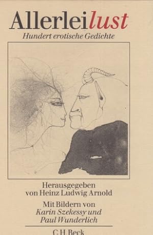 Bild des Verkufers fr Allerleilust : 100 erotische Gedichte. hrsg. von Heinz Ludwig Arnold. Mit Bildern von Karin Szekessy u. Paul Wunderlich. zum Verkauf von Fundus-Online GbR Borkert Schwarz Zerfa