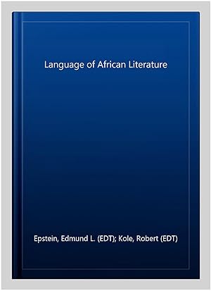 Seller image for Language of African Literature for sale by GreatBookPricesUK