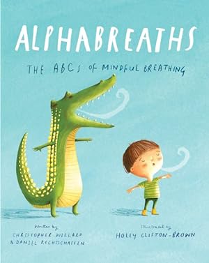 Imagen del vendedor de Alphabreaths : The Abcs of Mindful Breathing a la venta por GreatBookPrices