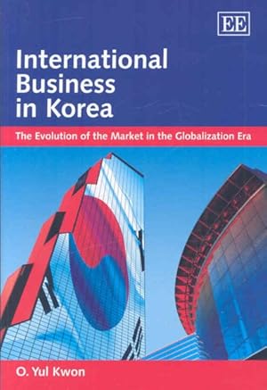 Seller image for International Business In Korea : The Evolution of the Market in the Globalization Era for sale by GreatBookPricesUK