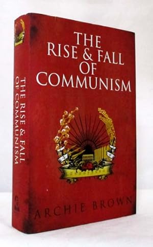 Bild des Verkufers fr The Rise and Fall of Communism (inscribed and signed by Author) zum Verkauf von Adelaide Booksellers