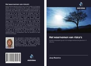 Seller image for Het waarnemen van risico's : Lokale aanpassing aan klimaatgerelateerde gevaren in Ghana for sale by AHA-BUCH GmbH