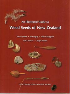 Image du vendeur pour An Illustrated Guide To Weed Seeds of New Zealand: Physiology of Development, Germination And Dormancy mis en vente par Book Haven