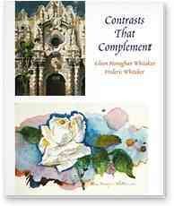 Immagine del venditore per Contrasts That Complement : Eileen Monaghan Whitaker And Frederic Whitaker venduto da GreatBookPricesUK