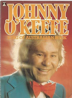 Imagen del vendedor de Johnny O'Keefe - King of Australian Rock a la venta por Turn The Page Books