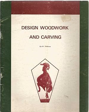 Design Woodwork and Carving - inscribed by author