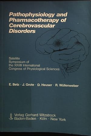 Bild des Verkufers fr Pathophysiology and Pharmacotherapy of Cerebrovascular Disorders. zum Verkauf von books4less (Versandantiquariat Petra Gros GmbH & Co. KG)