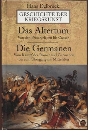 Immagine del venditore per Geschichte der Kriegskunst Teil 1 Das Altertum Teil 2 Die Germanen venduto da Flgel & Sohn GmbH