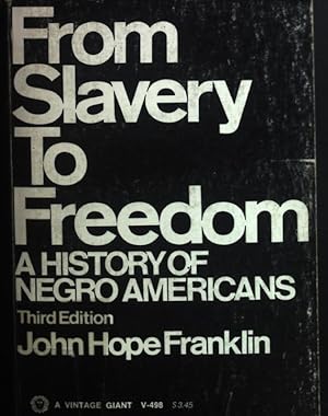 Bild des Verkufers fr From Slavery to Freedom: A History of Negro Americans. zum Verkauf von books4less (Versandantiquariat Petra Gros GmbH & Co. KG)