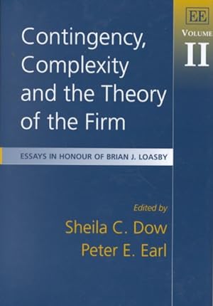 Imagen del vendedor de Contingency, Complexity and the Theory of the Firm : Essays in Honour of Brian J. Loasby a la venta por GreatBookPricesUK