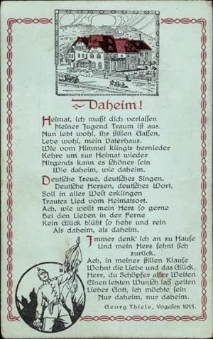 Gedicht Ansichtskarte / Postkarte Daheim, Georg Thiele, Heimat, ich muss dich verlassen, Soldat m...
