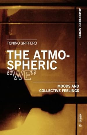 Seller image for Atmospheric We : Moods and Collective Feelings for sale by GreatBookPrices