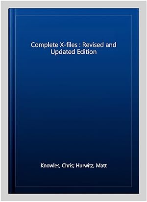Seller image for Complete X-files : Revised and Updated Edition for sale by GreatBookPricesUK