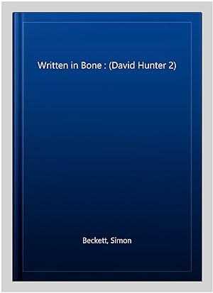 Seller image for Written in Bone : (David Hunter 2) for sale by GreatBookPrices