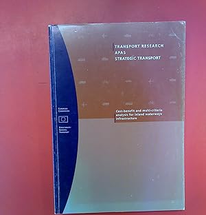 Bild des Verkufers fr Transport Research Apas Strategic Transport - Cost-benefit and multi-criteria analysis for inland waterways infrastructure zum Verkauf von biblion2